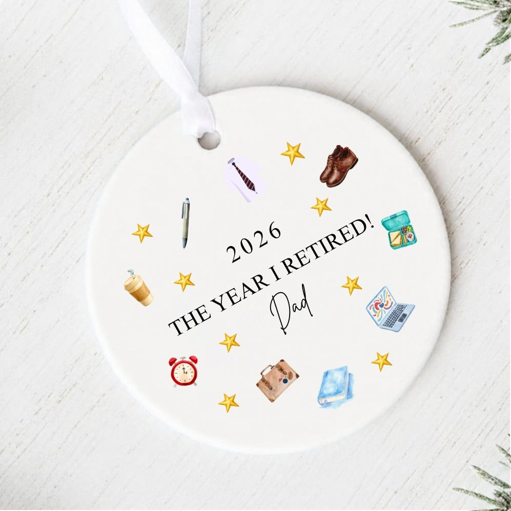 Personalised The Year I Retired 2026 Ceramic Christmas Tree Bauble