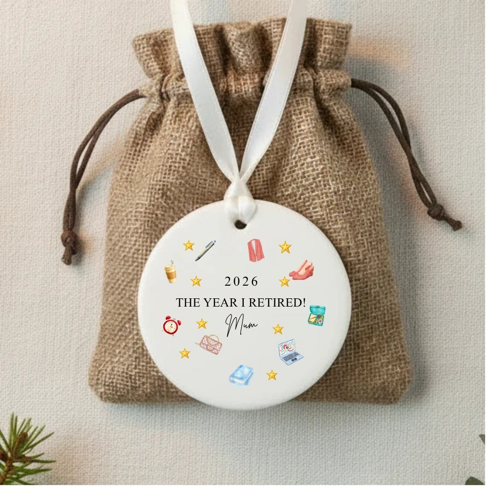 Personalised The Year I Retired 2026 Ceramic Christmas Tree Bauble