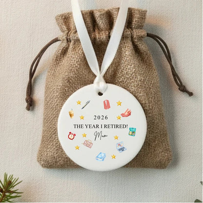 Personalised The Year I Retired 2026 Ceramic Christmas Tree Bauble